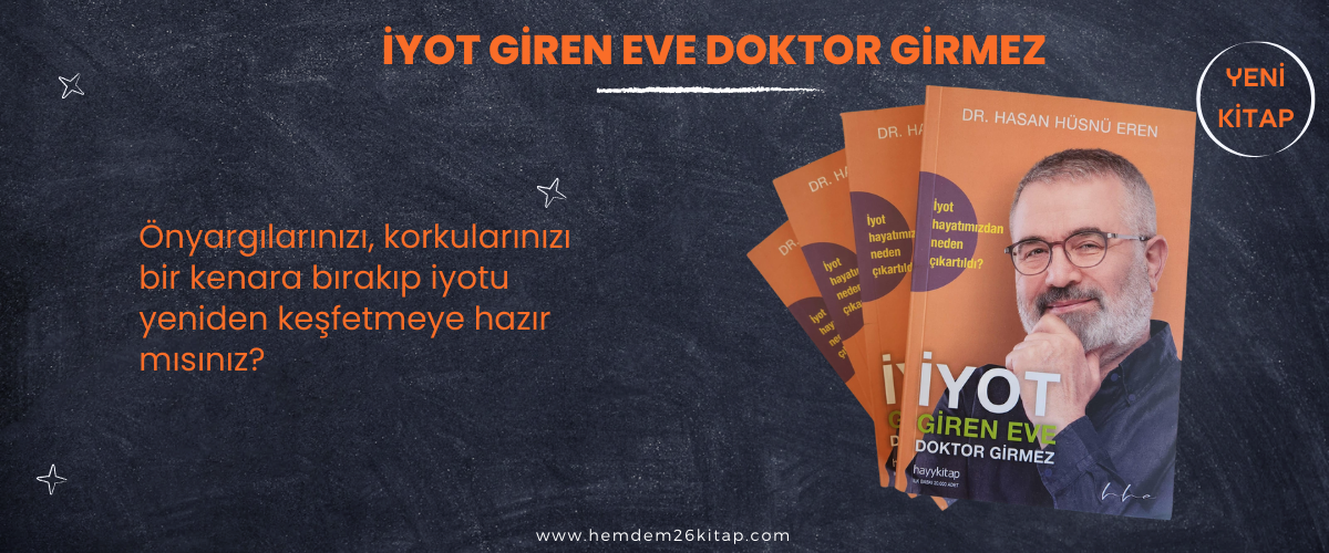 İYOT GİREN EVE DOKTOR GİRMEZ