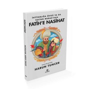 Sultan Murad'dan Fatih'e Nasihat