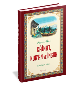 Kainat, Kuran ve İnsan