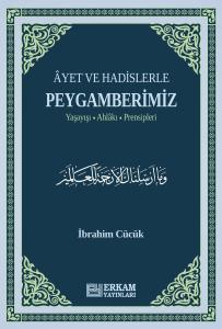Ayet ve Hadislerle Peygamberimiz