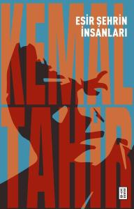 Esir Şehrin İnsanları