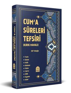Cuma Sureleri Tefsiri (Kırk Manalı)