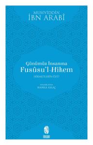 Günümüz İnsanına Fususu'l-Hikem
