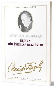 Dünya Bir İnkılap Bekliyor