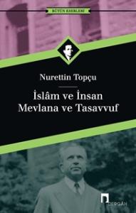 İslam ve İnsan/Mevlana ve Tasavvuf