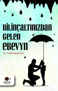 Bilinçaltından Gelen Ebeveyn