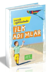 Çocuk Eğitiminde İlk Adımlar