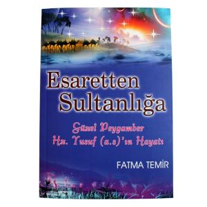 Esaretten Sultanlığa