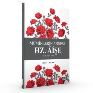 Müminlerin Annesi Hz. Aişe