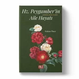 Hz. Peygamber'in (s.a.v) Aile Hayatı