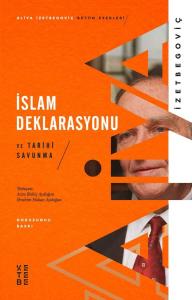 İslam Deklarasyonu ve Tarihi Savunma