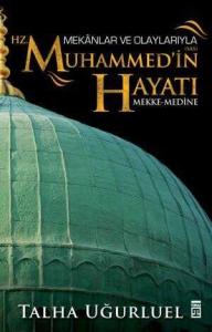 Hz. Muhammedin (s.a.v) Hayatı