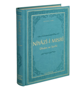 Niyazi-i Mısri Divanı ve Şerhi