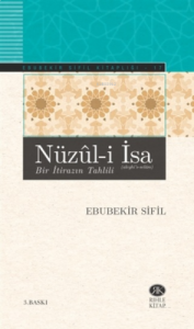 Nüzûl-i İsa (Bir İtirazın Tahlili)
