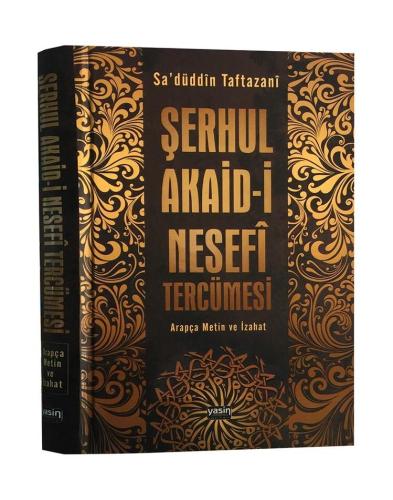 Şerhul Akaidi (Nesefi Tercümesi -Arapça Metin Ve İzahat)