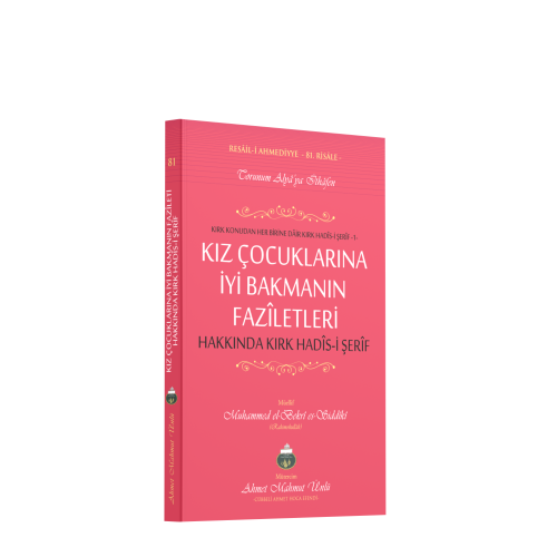 Kız Çocuklarına İyi Bakmanın Faziletleri Hakkında 40 Hadisi Şerif