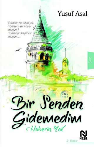 Bir Senden Gidemedim Haberin Yok