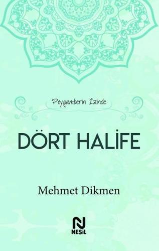 Peygamberin İzinde Dört Halife