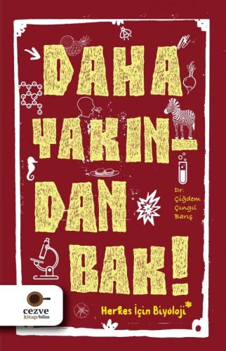 Daha Yakından Bak - Herkes İçin Biyoloji