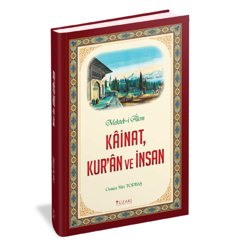 Kainat, Kuran ve İnsan