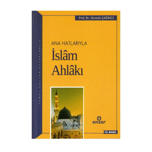 Anahatlarıyla İslam Ahlakı