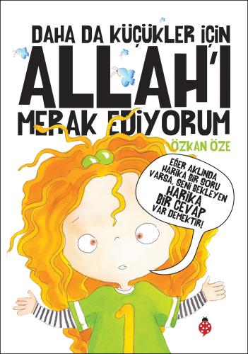 Daha da Küçükler İçin Allah'ı Merak Ediyorum