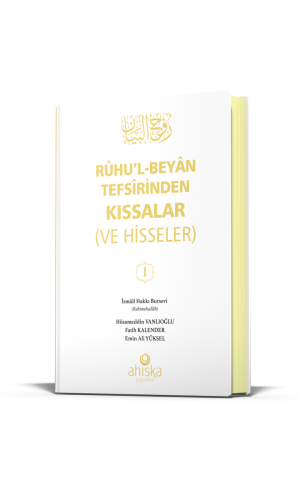 Ruhul Beyan Tefsirinden Kıssalar ve Hisseler (1. Cilt)