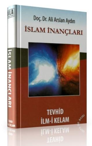 İslam İnançları-Tevhid İlm-i Kelam