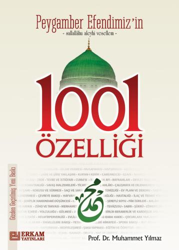 Peygamber Efendimiz'in 1001 Özelliği