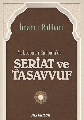 Mektubat-ı Rabbani'de Şeriat ve Tasavvuf