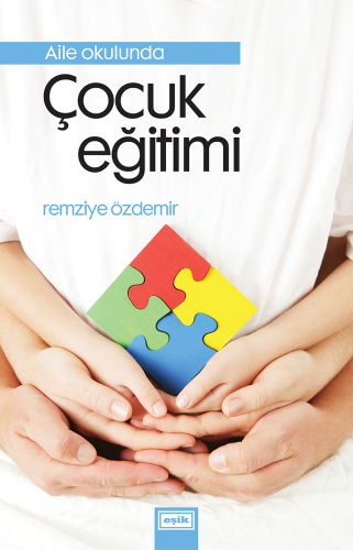 Aile Okulunda Çocuk Eğitimi