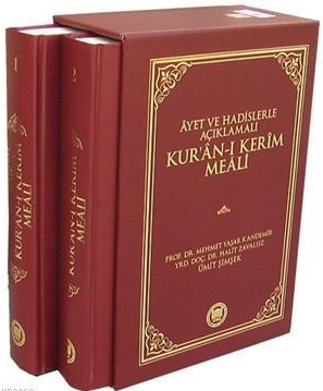 Ayet Ve Hadislerle Açıklamalı Kur'an-ı Kerim Meali (2 Cilt)