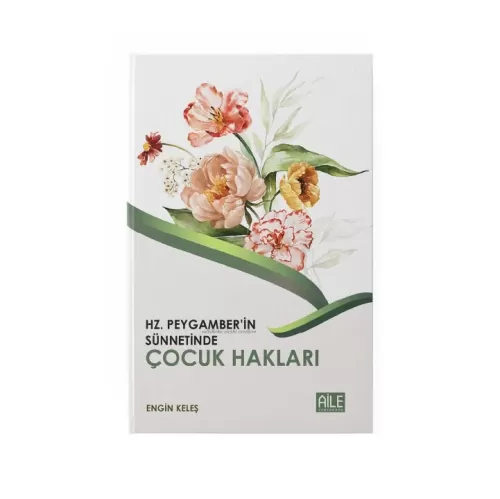 Hz. Peygamber'in Sünnetinde Çocuk Hakları