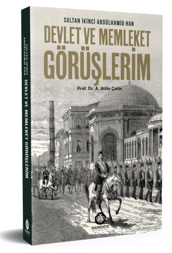 Devlet ve Memleket Görüşlerim