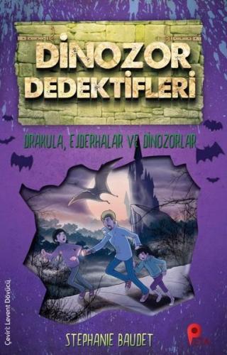 Dinozor Dedektifleri/ Drakula, Ejderhalar ve Dinozorlar
