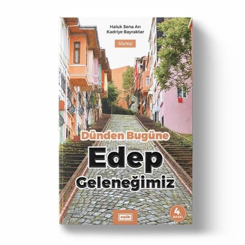 Dünden Bugüne Edep Geleneğimiz