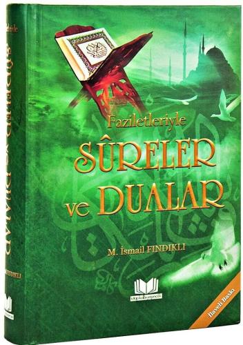 Faziletleriyle Sureler ve Dualar (Ciltli)