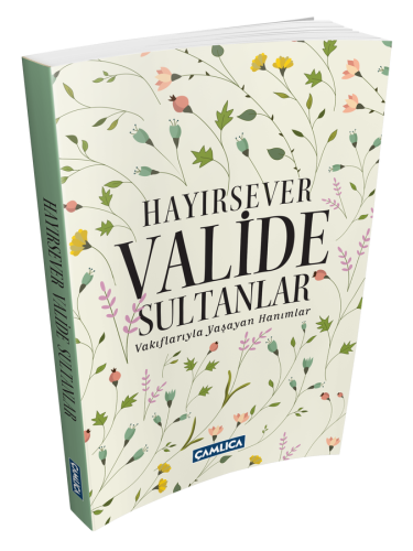 Hayırsever Valide Sultanlar