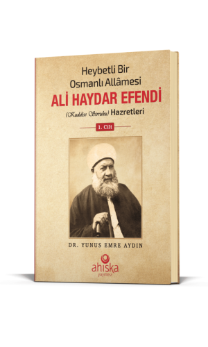Heybetli Bir Osmanlı Allamesi Ali Haydar Efendi Hz. 1. Cilt