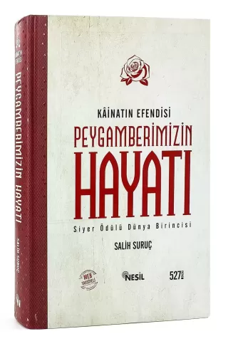 Kainatın Efendisi Peygamberimizin Hayatı