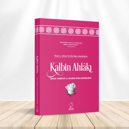 Kalbin Ahlâkı