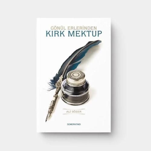 Gönül Erlerinden Kırk Mektup