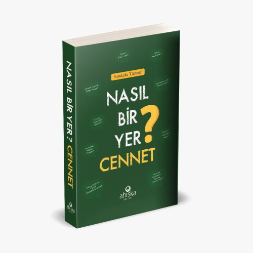 Nasıl Bir Yer Cennet?