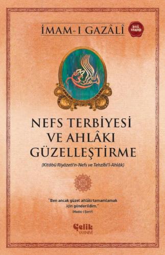 Nefs Terbiyesi ve Ahlâkı Güzelleştirme