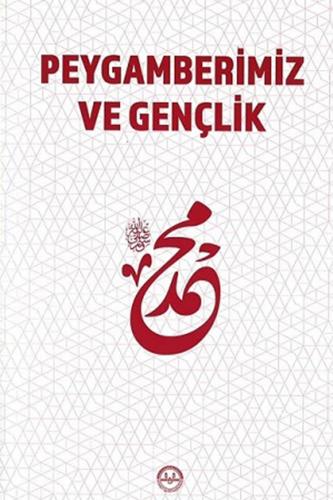 Peygamberimiz Ve Gençlik