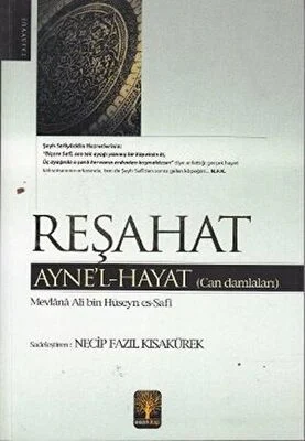 Reşahat; Ayne'l Hayat (Can Damlaları)