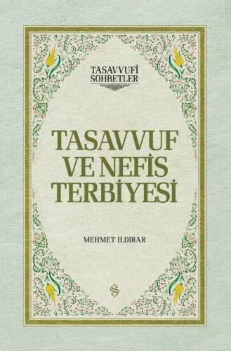 Tasavvuf ve Nefis Terbiyesi