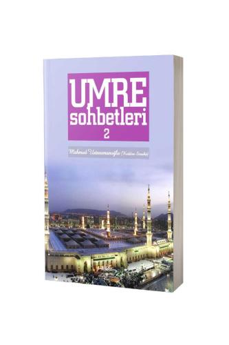 Umre Sohbetleri 2. Cilt