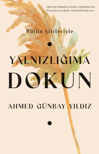 Yalnızlığıma Dokun
